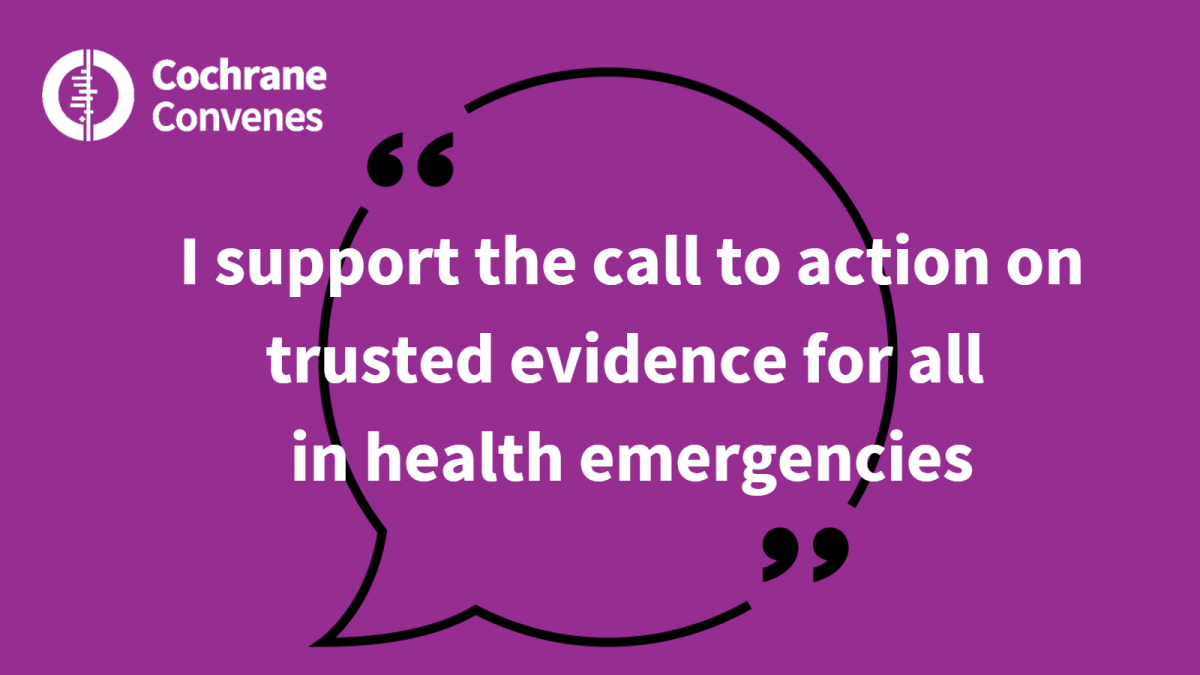 I support the call to action on trusted evidence for all  in health emergencies